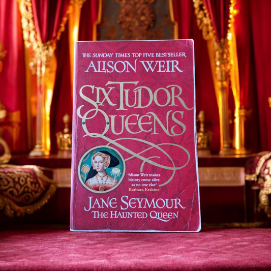 Alison Weir- Six Tudor Queens- Jane Seymour The Haunted Queen image 0