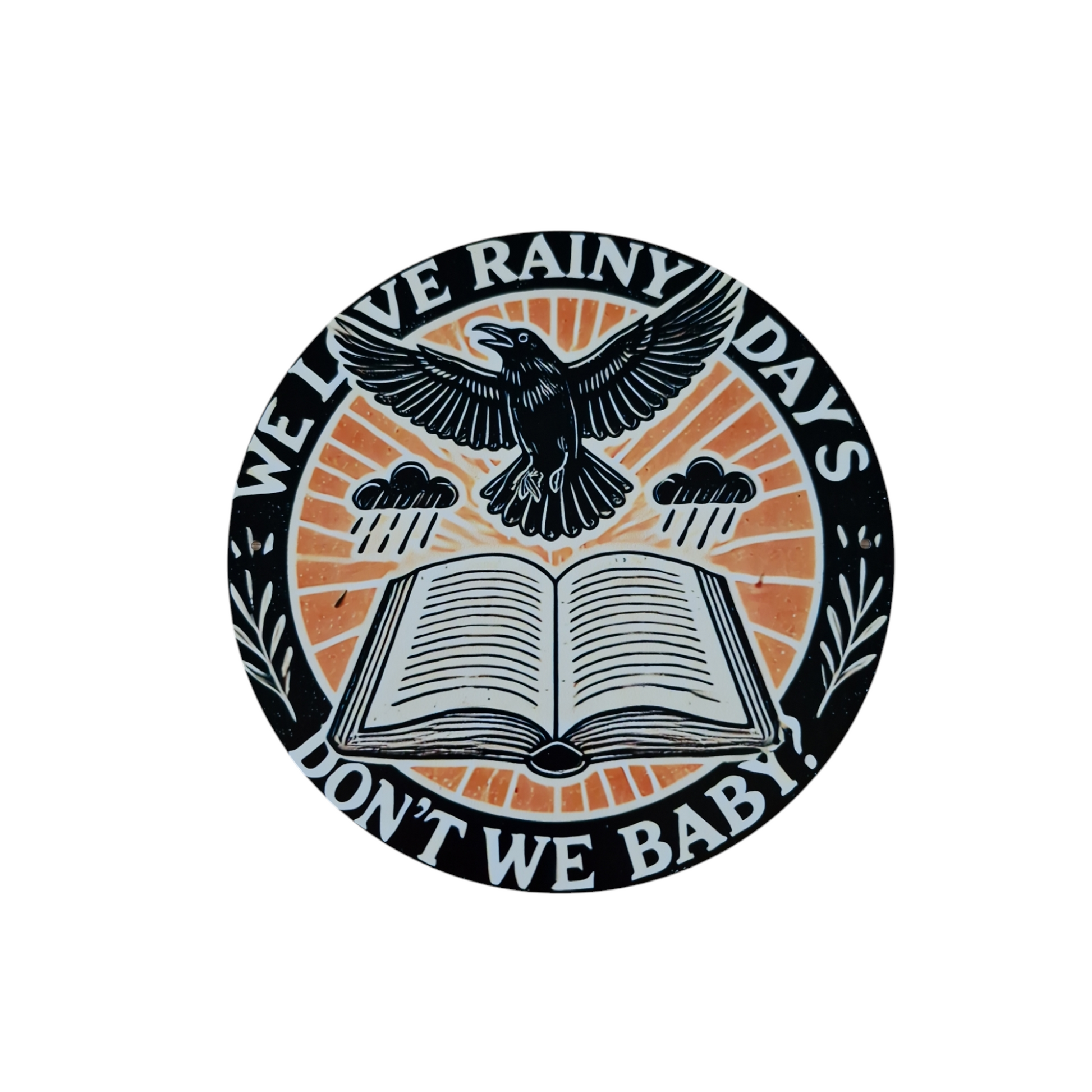 We Love Rainy Days Tin Sign image 1