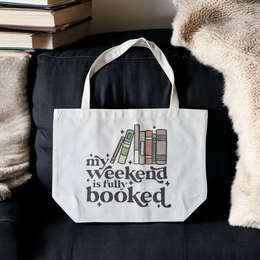 My Weekend Is Booked White Bag image 0