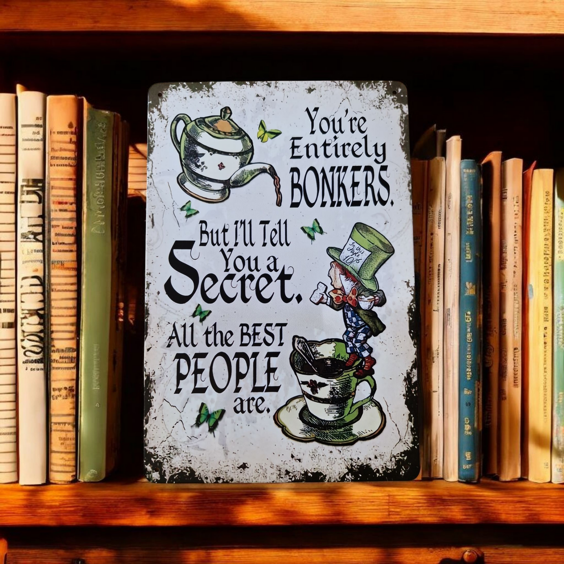 You're Entirely Bonkers Sign image 0