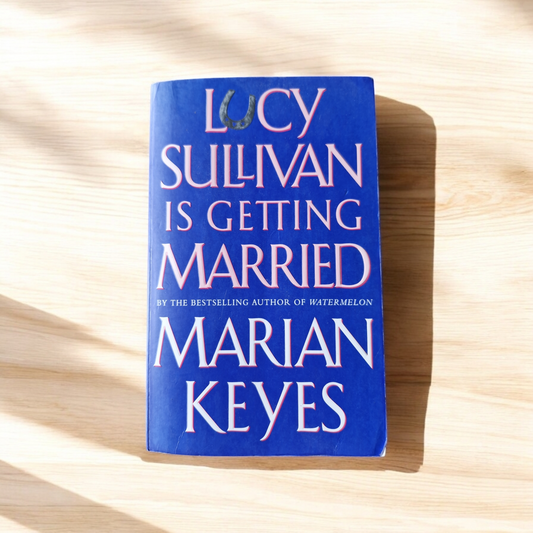 Marian Keyes- Lucy Sullivan Is Getting Married  image 0