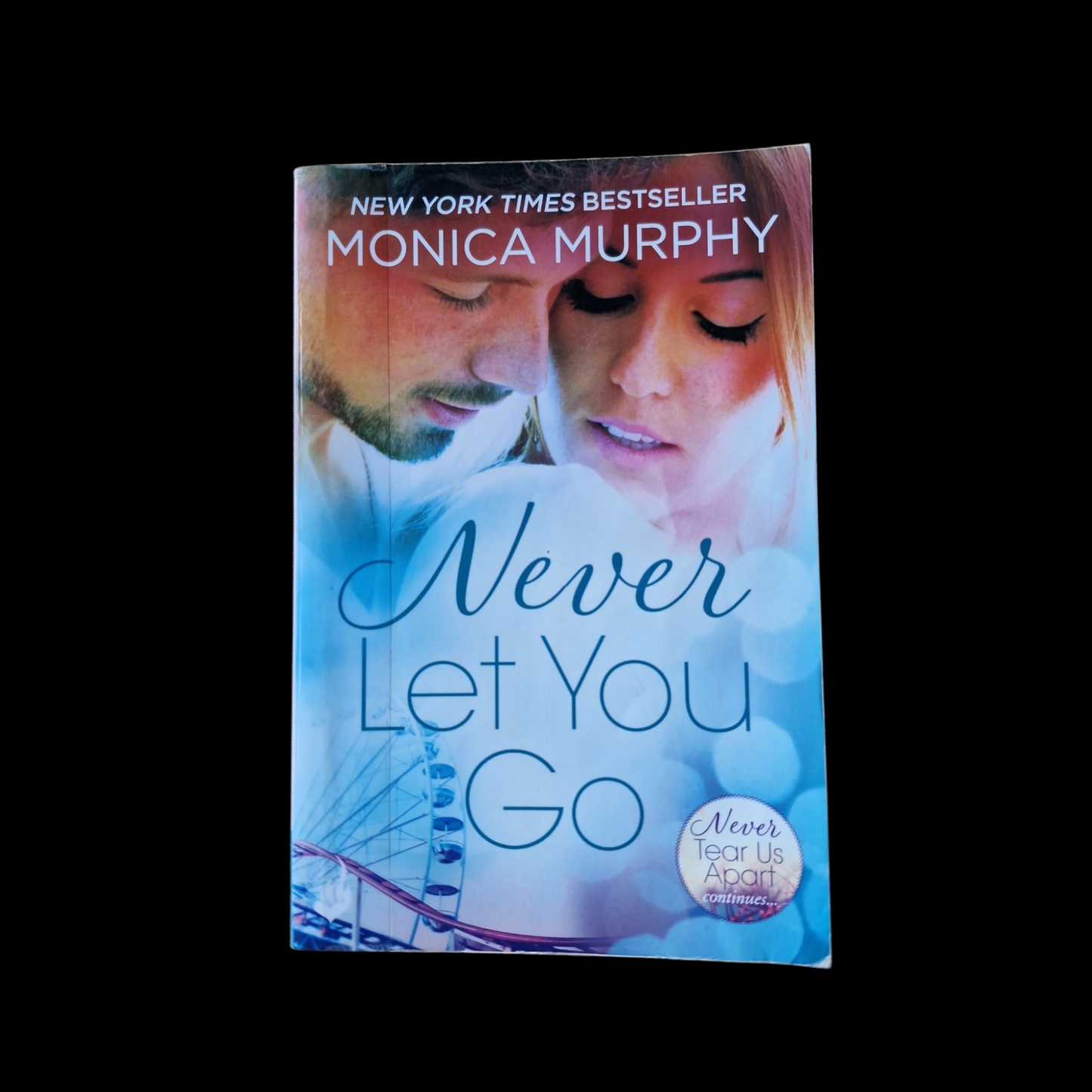 Monica Murphy- Never Let You Go image 1