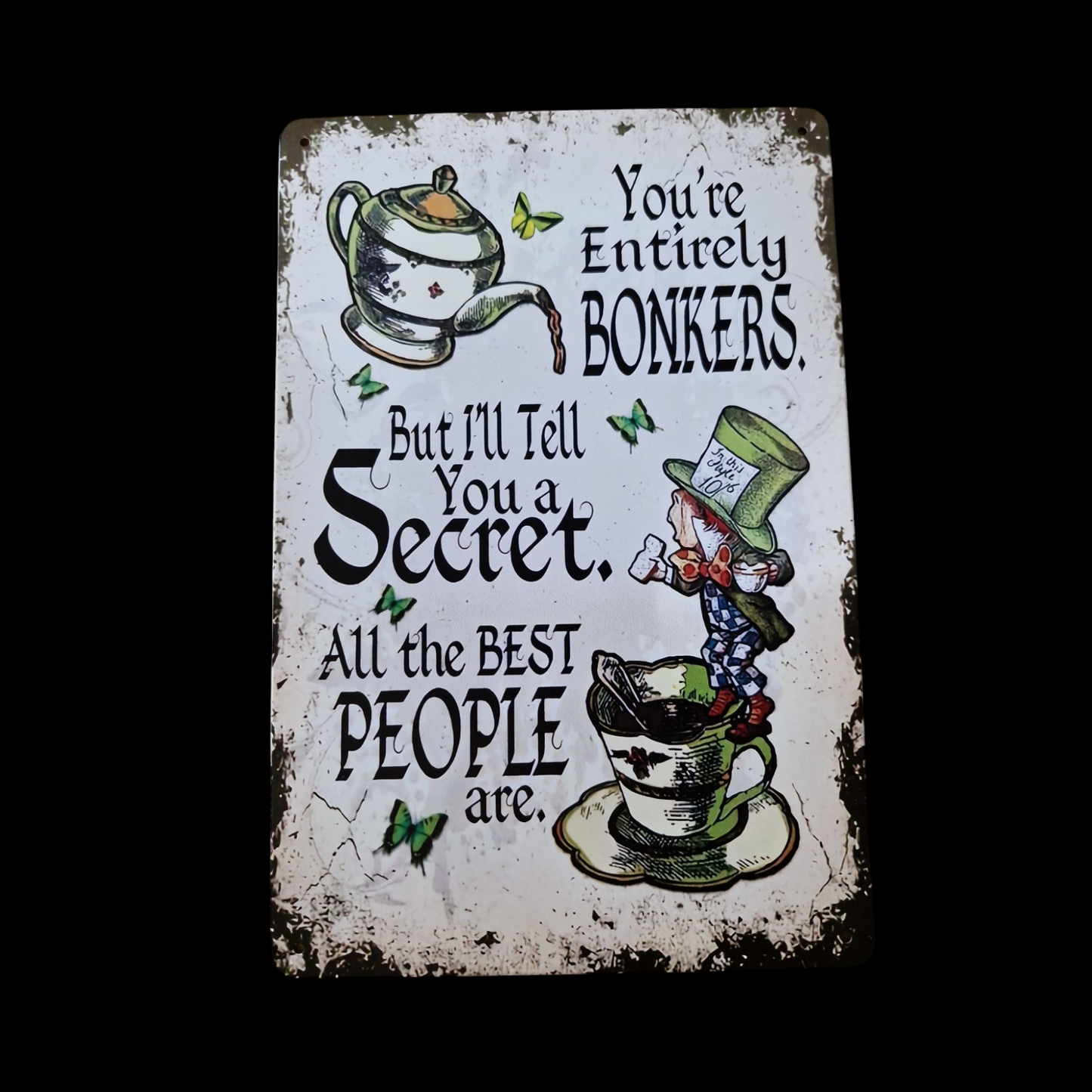 You're Entirely Bonkers Sign image 1