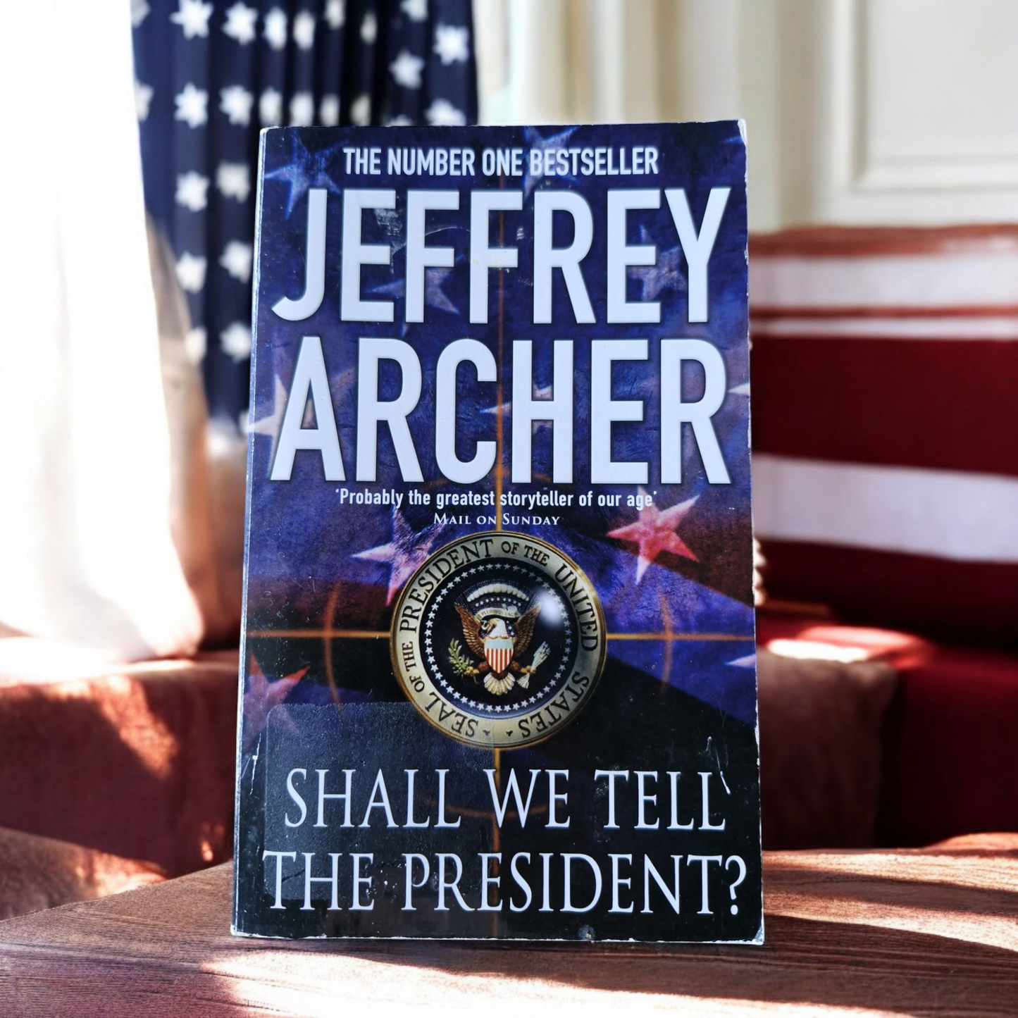 Jeffrey Archer- Shall We Tell The President  image 0