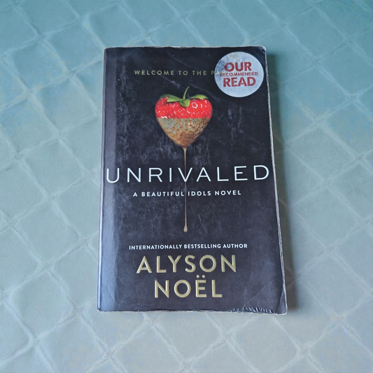 Alyson Noel- Unrivaled - A Beautiful Idols Novel