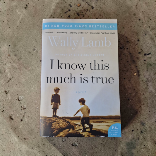 Wally Lamb- I Know This Much Is True