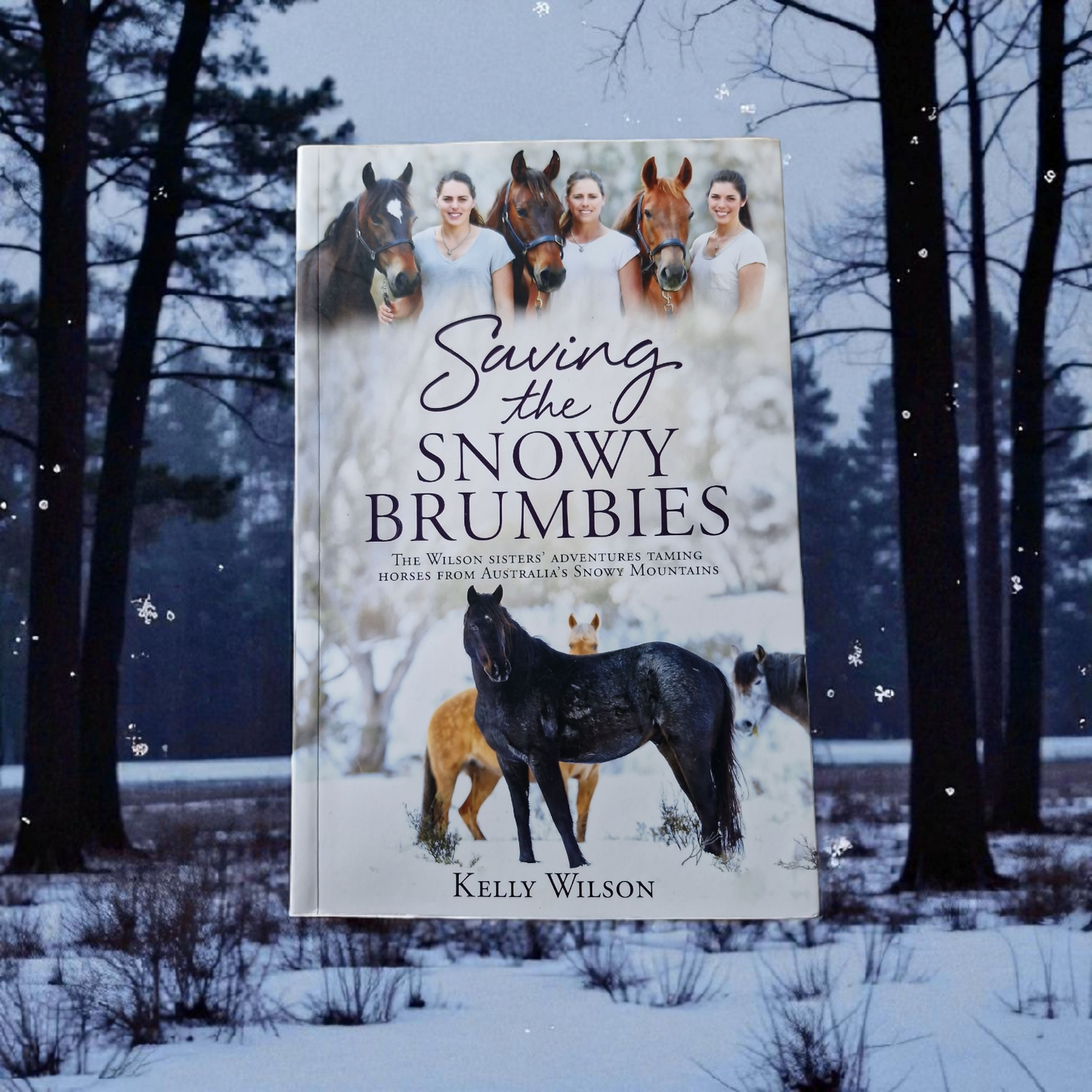 Kelly Wilson- Saving The Snowy Brumbies