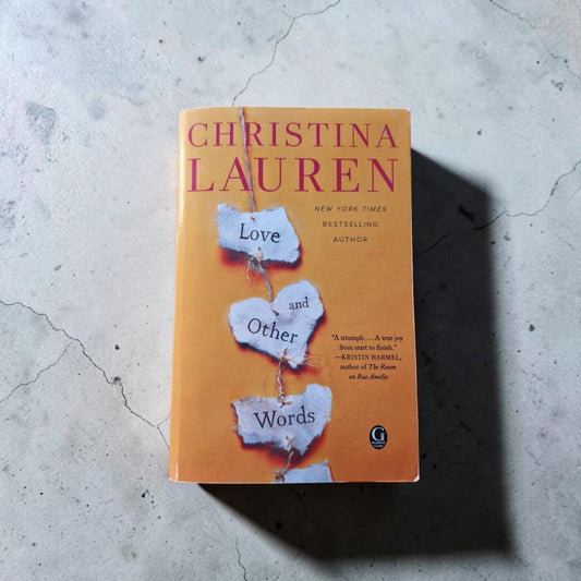 Christina Lauren- Love And Other Words