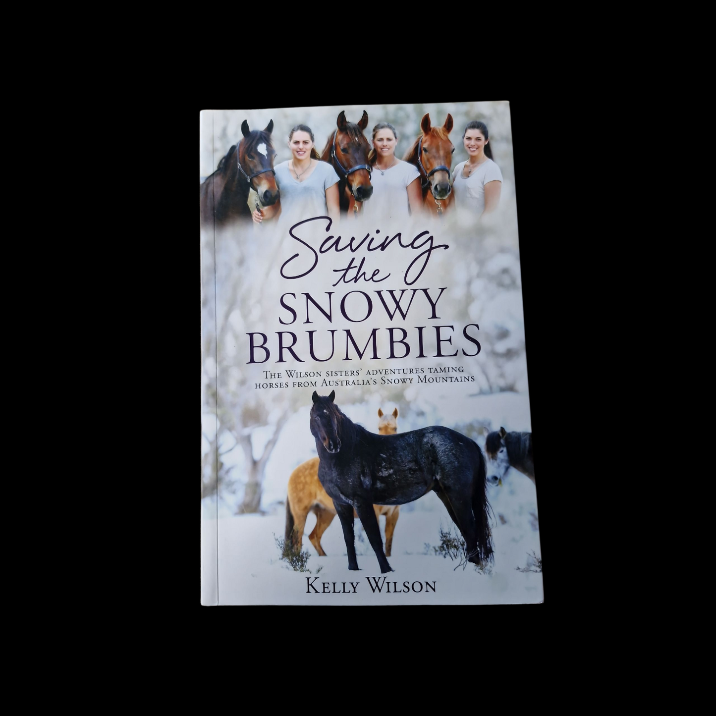 Kelly Wilson- Saving The Snowy Brumbies