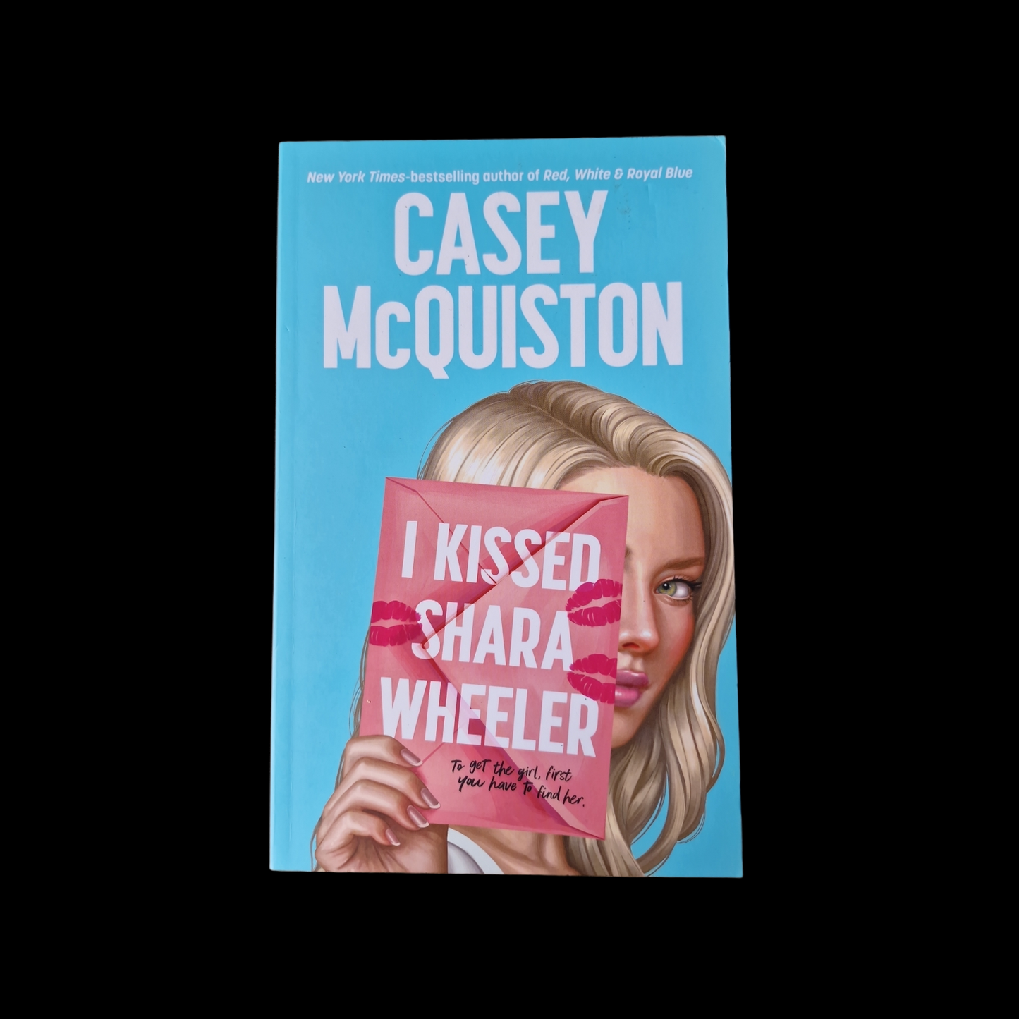 Casey McQuiston- I Kissed Shara Wheeler