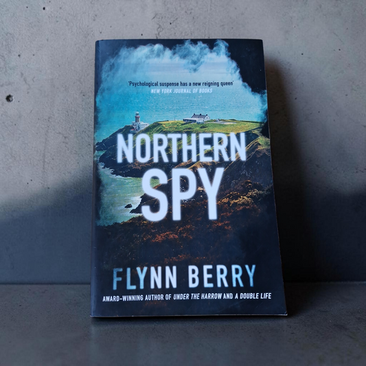 Flynn Berry- Northern Spy