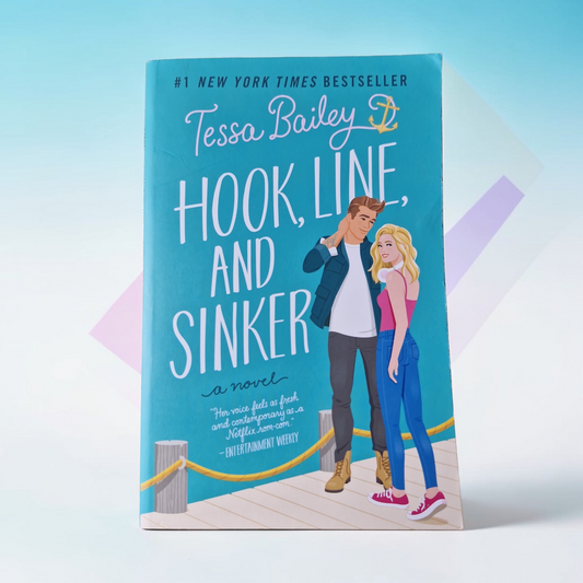 Tessa Bailey- Hook, Line, And Sinker